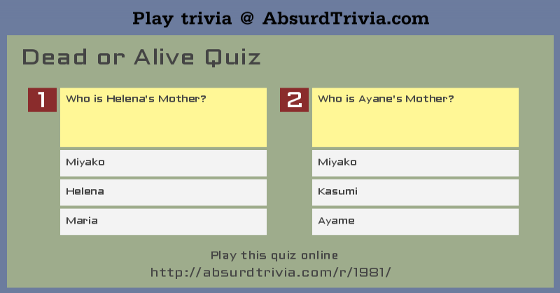 Dead or Alive Quiz