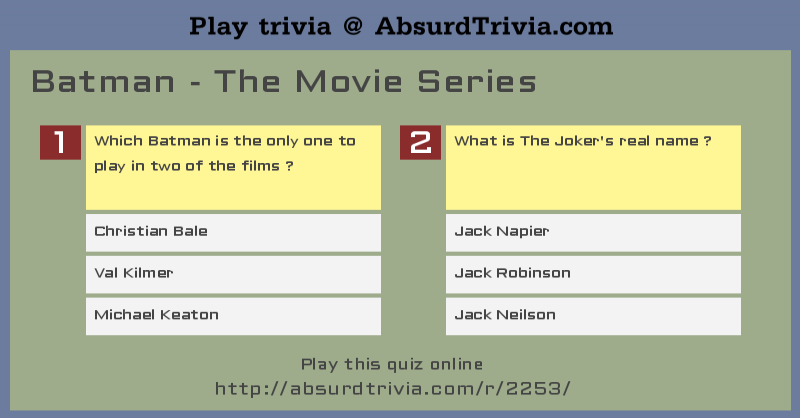 Trivia Quiz : Batman - The Movie Series