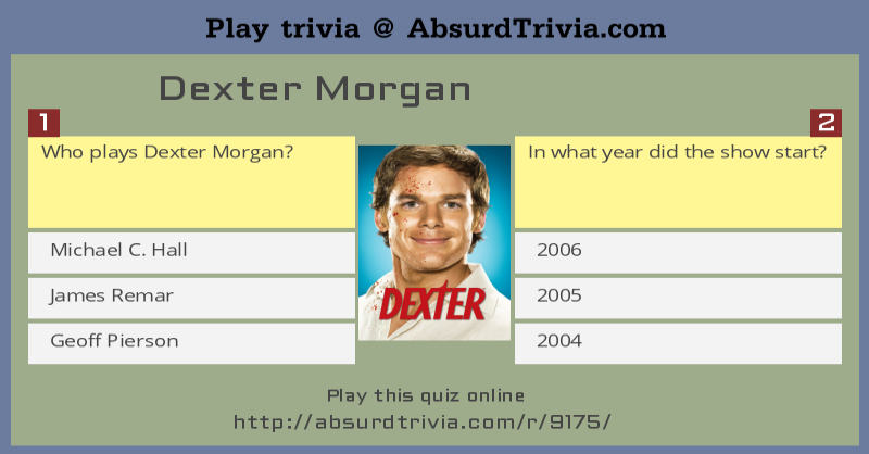 Trivia Quiz Dexter Morgan